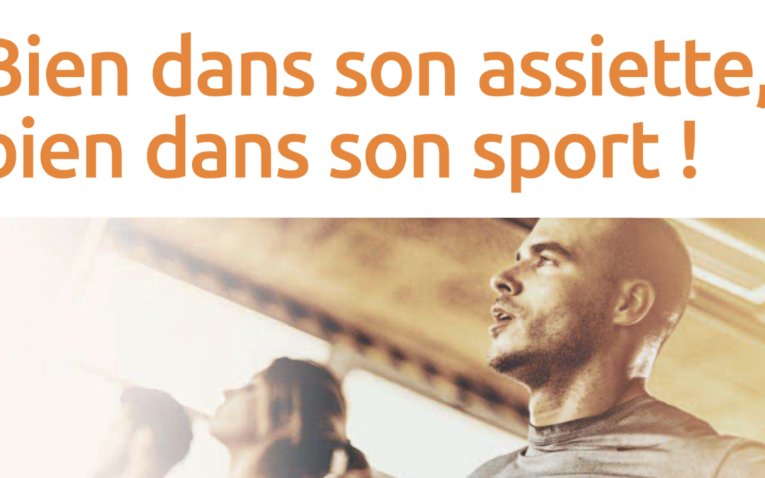 Bien dans son assiette, bien dans son sport !